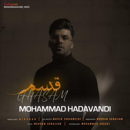 Mohammad Hadavandi   –    Ghasam